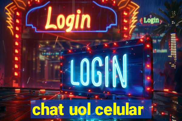 chat uol celular